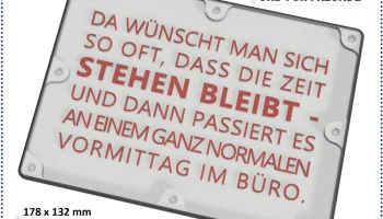 Lustige Spr&uuml;che f&uuml;r B&uuml;ro und Freunde - Zeit stehen bleibt