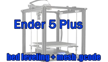 Помощник по выравниванию кровати Ender 5 Plus + gcode сетки Помощник по выравниванию кровати Ender 5 Plus + gcode сетки