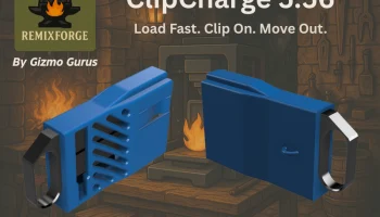 ClipCharge (5.56) - RemixForge Edition