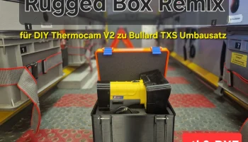 Rugged Box REMIX для DIY Thermocam V2 для TXS W&auml;rmebildka..