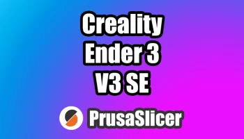 Creality Ender 3 V3 SE PrusaSlicer Профиль слайсера...... Creality Ender 3 V3 SE PrusaSlicer Профиль слайсера......